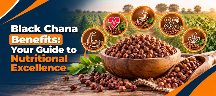 Black Chana Benefits: Your Guide to Nutritional Excellence