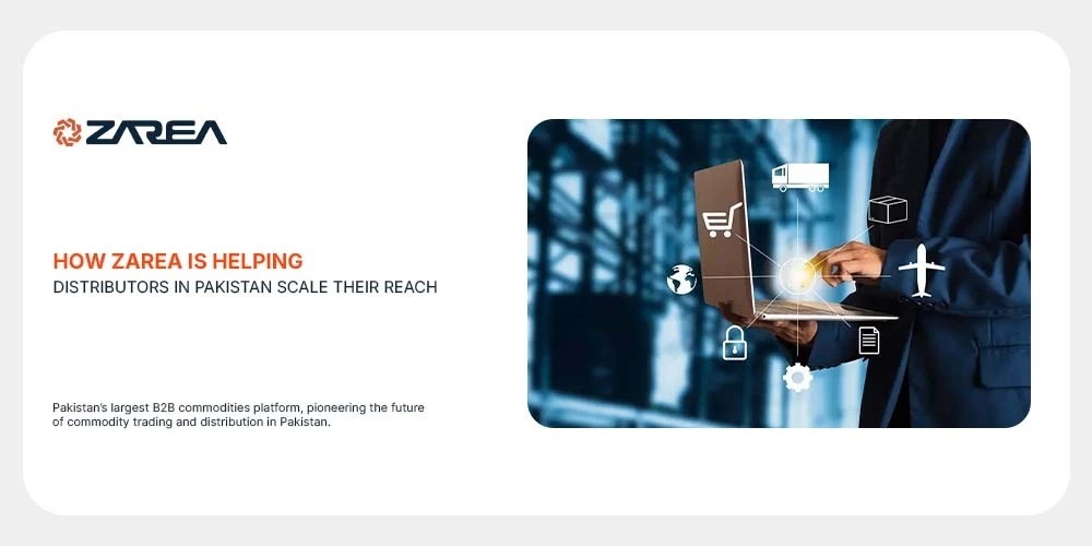 How Zarea is Helping Distributors in Pakistan Scale Their Reach