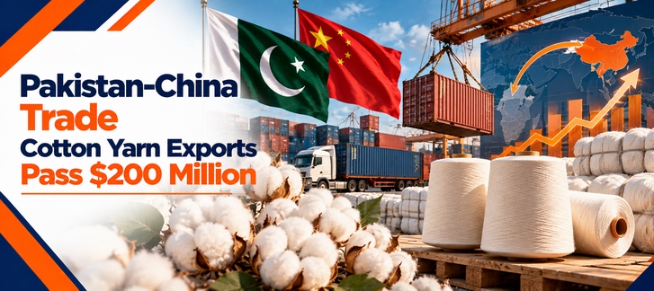 Pakistan China Trade | Cotton Yarn Exports Pass $200 Million