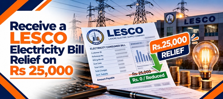 Receive a LESCO Electricity Bill Relief on Rs 25,000+
