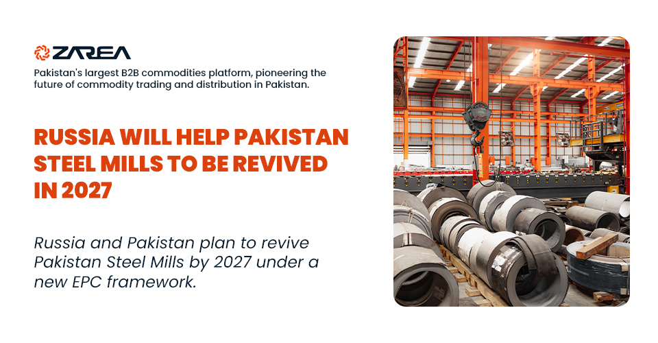 Russia Will Help Pakistan Steel Mills to Be Revived in 2027